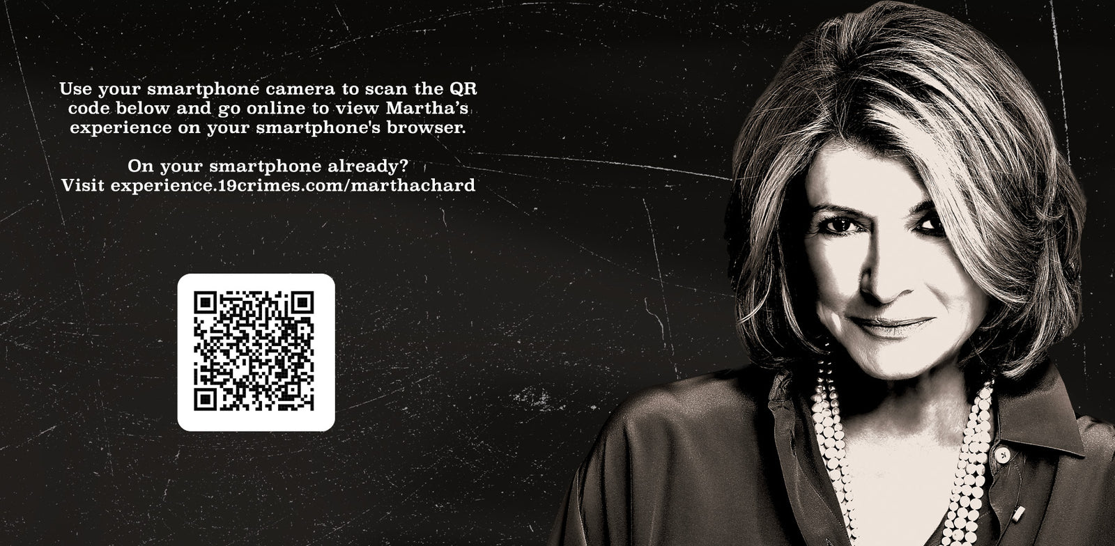 open experience.19crimes.com/marthachard in your mobile browser